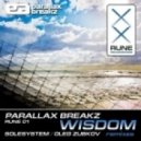 Parallax Breakz - Wisdom - Solesystem Remix