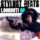 Stylust Beats - Lookout - Original Mix