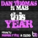 Dan Thomas, Mab - This Year - Zedd Remix