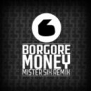 Borgore - Money (mister Six Remix)