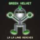 Green Velvet - La La Land - Pleasurekraft 'sideshow' Remix
