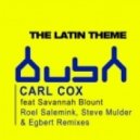 Carl Cox Ft.Savannah Blount - The latin theme