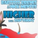 Bartosz Brenes & Nick Mentes feat. Dan\'thony - Higher Feat. Dan\'thony - Nikola & Mr. Vasovski Remix ()