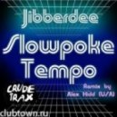 Jibberdee - Slowpoke