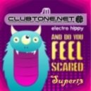 Electro Hippy - And Do You Feel Scared