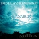 Fred Lilla Vs. Blumenkraft - Sunsation (vocal Mix)