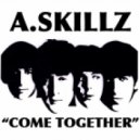 A.skillz & The Beatles - Come Together