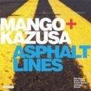 Mango & Kazusa - Asphalt Lines (Dezza \\\'Grande Bold\\\' Mix)