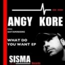 AnGy KoRe - What Do You Want (Dataminions Remix)