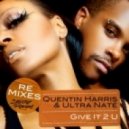 Quentin Harris & Ultra Nate - Give It 2 U