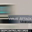 Minitronix - Virus Attack - Original Mix