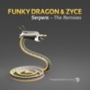 Funky Dragon & Zyce - Serpent