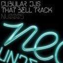 Cubular DJ\'s - That Bell Track