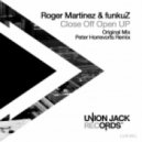 Roger Martinez, Funkuz - Close Off Open Up (Original Mix)