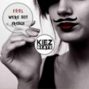 F.O.O.L - We\'re Not French