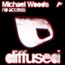 Michael Woods - No Access