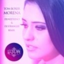 Tom Boxer feat. Antonia - Morena (DJ Nejtrino & DJ Stranger Remix)