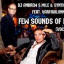 Andrew S.mile & Syntheticsax Ft. Varfavilonni - Few Sounds Of Love (Vocal Mix)