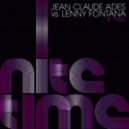 Jean Claude Ades vs. Lenny Fontana - Jean Claude Ades vs. Lenny Fontana - Nite Time (Vision Factory Mix)