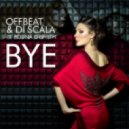 Offbeat & Di Scala Ft. Polina Griffith - Bye (eSQUIRE Piano Mix)