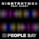 Nightrhymes Feat. Danny - People Say (Main Mix)