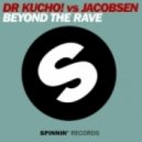 Dr. Kucho!, Jacobsen - Beyond The Rave (Dub Mix)