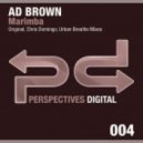 Ad Brown - Marimba (Chris Domingo Remix)