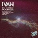 Ivan The Terrible - Back On Track
