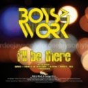 Boys At Work - I\'ll Be There
