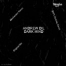 Andrew Dil - Dark Mind (Mechanism Remix)