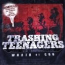 Trashing Teenagers - Wrath Of God