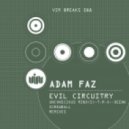 Adam Faz - Evil Circuitry (Original Mix)
