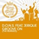 D.O.N.S. feat. Jerique - Groove On (Don & Palm Remix)