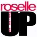 Roselle - Moving On Up