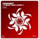 Casanovy - I Need Your Lovin\'