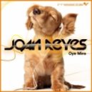 Joan Reyes - Oye Mira (David Amo & Julio Navas Remix)