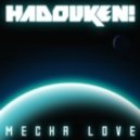 Hadouken - Mecha Love (LAXX Remix)