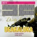 Deakaluka - Loudness (Original Mix)