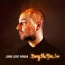John Lord Fonda - Heavens on Fire (Da Fresh Remix)