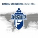 Daniel Steinberg - Rush Me - Format:B Remix