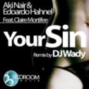 Aki Nair & Edoardo Hahnel Ft. Claire Mortifee - Your Sin