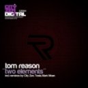Tom Reason - Two Elements - Tesla Remix