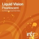 Liquid Vision - Pearlescent