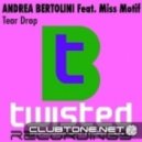 Andrea Bertolini Feat. Miss Motif - Tear Drop