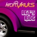 Krafty Kuts, Sporty-O - Let\'s Ride - Original Mix