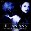 Jillian Ann and Love & Light - Know Us (David Starfire Remix)