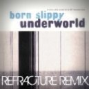 Underworld - Born Slippy