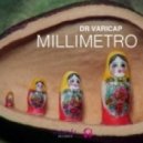 Dr. Varicap - Millimetro