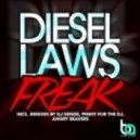 Diesel Laws - Freak