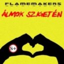 FlameMakers - Almok Szigeten ()